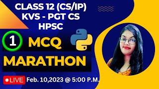 MCQ Marathon - 1 | Python MCQS | CBSE Class 12 CS | KVS PGT Computer Science | HPSC