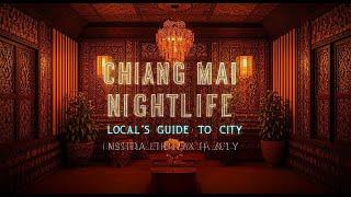 Chiang Mai's Hidden Nightlife Gems: A Local's Guide