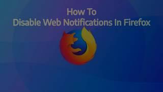 วิธีปิด Web Notifications ใน Firefox