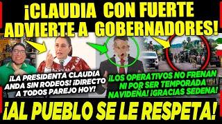 VIERNES! CLAUDIA ¡FUERTE ADVERTENCIA A TODOS LOS GOBERNADORES AL PUEBLO SE LE RESPETA CAMPECHANEANDO