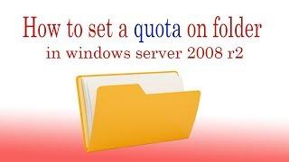 How to set a quota on folder in windows server 2008 r2