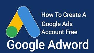 How to Create Google Ads (AdWords) Account without Credit Card