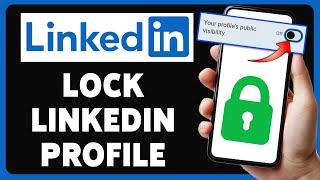 How To Lock Your LinkedIn Profile 2024 | LinkedIn Profile Private Mode