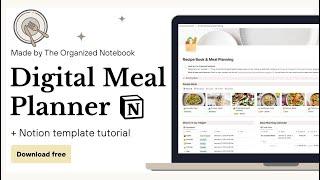 Easy Digital Meal Planning? (+ Free Notion Recipe Book & Meal Planner Template Guide)