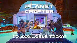 Planet Crafter 1.0 OUT NOW - What's new?