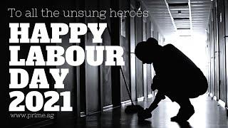 To all the unsung heroes, HAPPY LABOUR DAY 2021