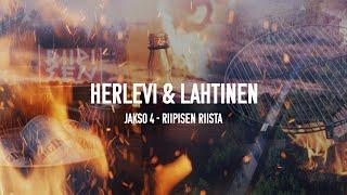 HERLEVI & LAHTINEN / JAKSO 4 - Riipisen Riista