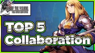 WoTV SHOULD DO THESE 5 Collaborations! Top 5 List of Collabs for WoTV (FFBE War of the Visions)