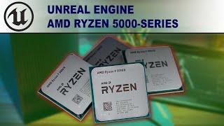 Unreal Engine: AMD Ryzen 5000 Series CPU Performance