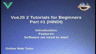 VueJs 2 Tutorial for beginners in HINDI | ENGLISH (#1) Introduction, Features, About Software