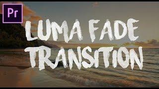 Luma Fade Transition | Premiere Pro Tutorial | No plugins