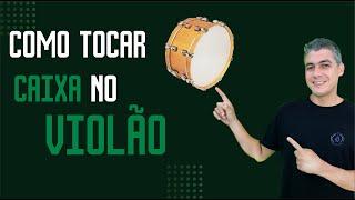 Como tocar violão simulando a caixa do samba no acompanhamento | #10 Dicas do Julio