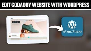 How To Edit GoDaddy Website With WordPress 2024! (Full Tutorial)