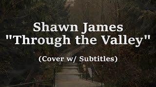 "Through the Valley" - Shawn James (The Last of Us Part 2) | Cover by CJ Newton