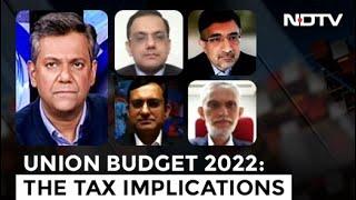Budget 2022: Decoding The Tax Implications