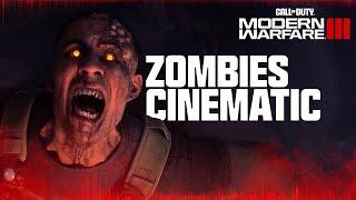 Call of Duty Modern Warfare III - Zombies Cinematic