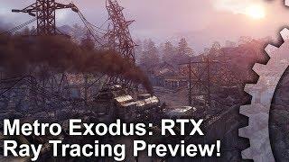 Metro Exodus RTX Ray Tracing: First Look!