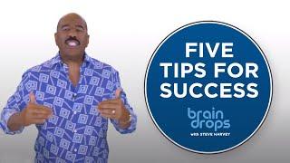 Five Tips For Success