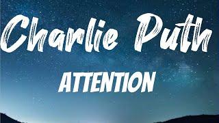 Charlie Puth - Attention (Lyrics)