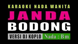 KARAOKE JANDA BODONG VERSI DJ KOPLO