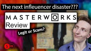 Is Masterworks the next influencer disaster? Masterworks review: legit or scam