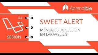 Mensajes de sesión con Sweet Alert en Laravel 5.3