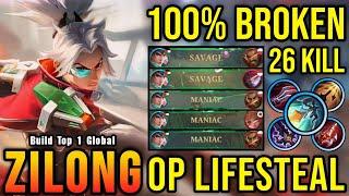 2x SAVAGE & 3x MANIAC!! Zilong with LifeSteal Build 100% Broken!! - Build Top 1 Global Zilong ~ MLBB