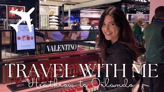 Travel With Me ️ || Heathrow - Orlando & Apartment Tour near Disneyworld!