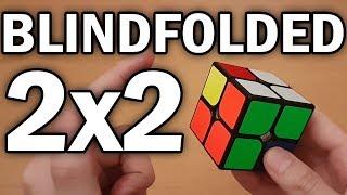 How to Solve the 2x2x2 Rubik's Cube Blindfolded Tutorial