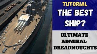 Ultimate Admiral: Dreadnoughts - What Is The Best Ship? - Quick Tutorials