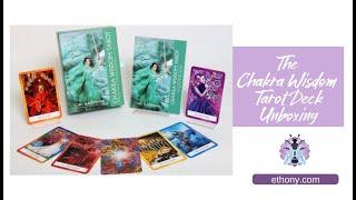 Chakra Wisdom Tarot Unboxing and First Impressions