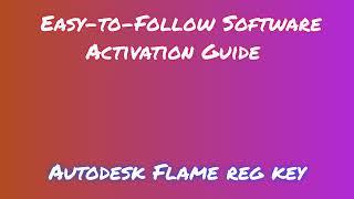 Autodesk Flame Download and Install: Step-by-Step Guide