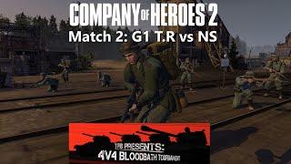 Company of Heroes 2: 4v4 Blood Bath Tournament // Match 2: G1 T.R vs NS