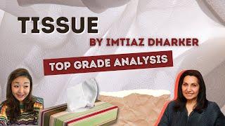 Tissue by Imtiaz Dharker | Top grade analysis