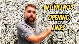 NFL WEEK 15 OPENING LINES | BEST EARLY BETS