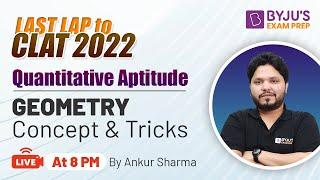 CLAT 2022 Geometry | Concepts & Tricks for Quantitative Aptitude | Last Lap to CLAT 2022