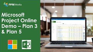 Microsoft Project Online Demo: Plan 3 & Plan 5