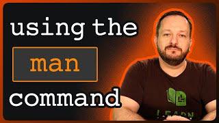 Use the Man Command to Learn Any Linux Command | Top Docs With Learn Linux TV
