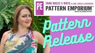 **NEW RELEASE** Pattern Emporium Tank Dress