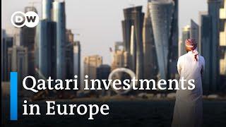 How big is Qatar's economic influence on Europe? | DW News