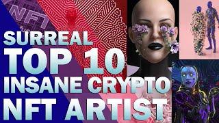 Top 10 Surreal NFT Crypto Artists