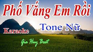 Karaoke - Phố Vắng Em Rồi - Tone Nữ - Nhạc Sống -  gia huy beat