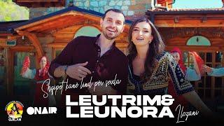 Leutrim & Leunora Llozani - Shqipet kan lind per sevda (Official Video)