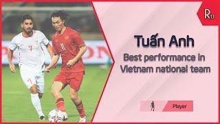 Trận đấu hay nhất của Tuấn Anh ở ĐT Việt Nam - Tuấn Anh's best performance in Vietnam national team