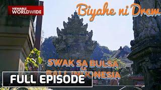 Biyahero-friendly trip in Bali, Indonesia! (Full episode) | Biyahe Ni Drew