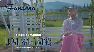 Fauzana - Cinto Tumbuah Uda Mahilang ( Official Music Video )