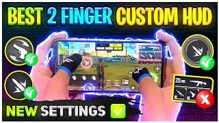 Best 2 Finger Custom HUD Free Fire | New Control Settings 2022 | 2 Finger Headshot Setting