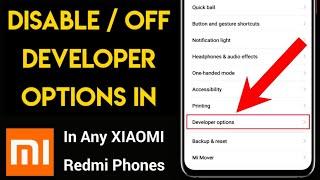 How To Disable Developer Options In Xiaomi Redmi Phone | Turn Off Developer Options