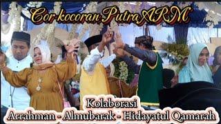 Kocoran Putra ARM - Arrahman Almubarak Hidayatul Qaramah @AnakKampung