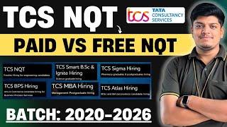 TCS FREE NQT VS TCS Paid NQT | Difference B/W Paid & FREE NQT | Free Preparation | 2020-2026 BATCH